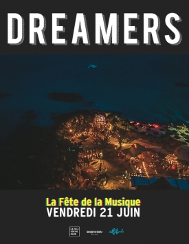 DREAMERS : La Fête de la Musique 2024